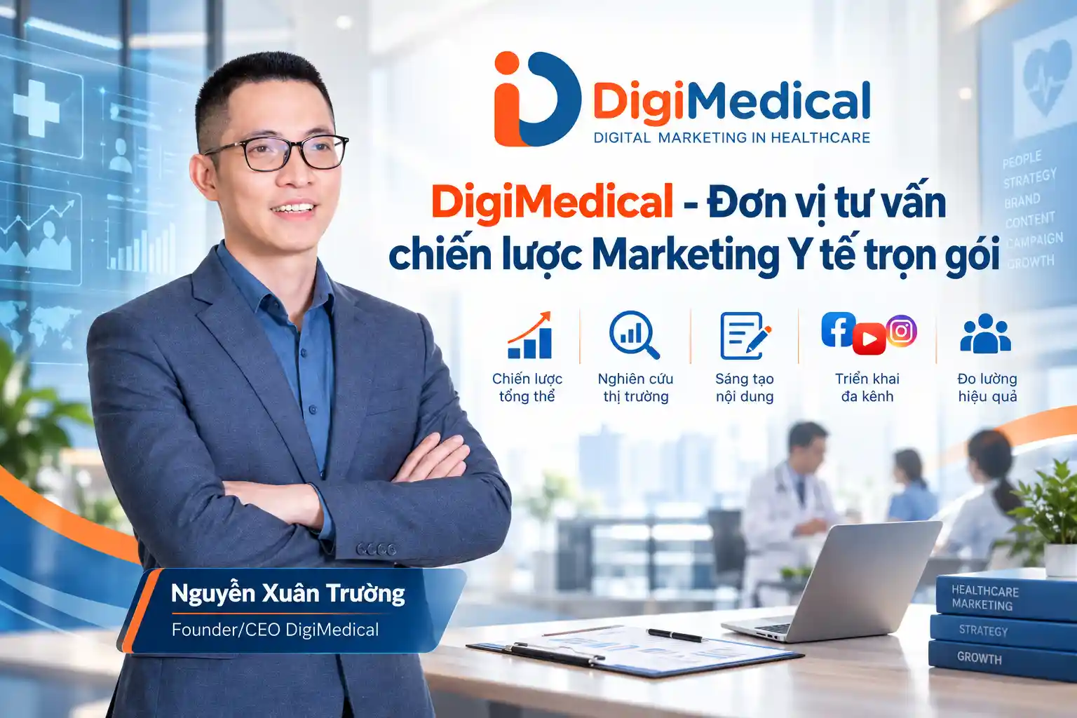 DigiMedical - Đơn vị tư vấn chiến lược Marketing y tế trọn gói